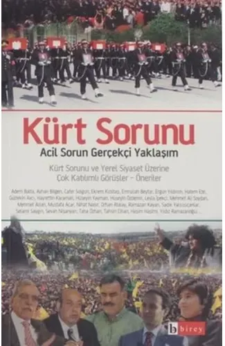 Kürt Sorunu Acil Sorun Gerçekçi Yaklaşım