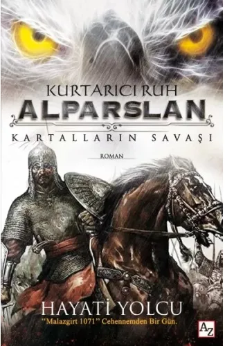 Kurtarıcı Ruh Alparslan - Kartalların Savaşı