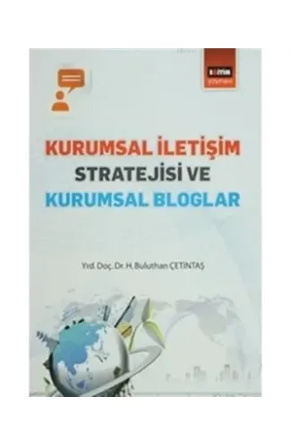 Kurumsal İletişim Stratejisi ve Kurumsal Bloglar