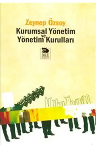 Kurumsal Yönetim ve Yönetim Kurumları