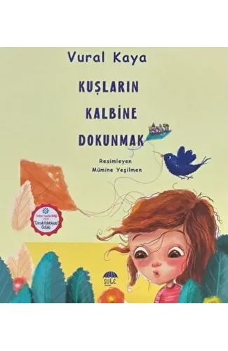 Kuşların Kalbine Dokunmak