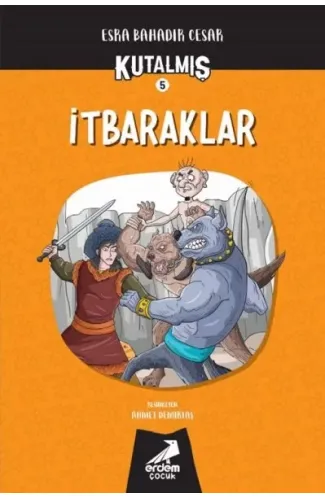 Kutalmış - İtbaraklar