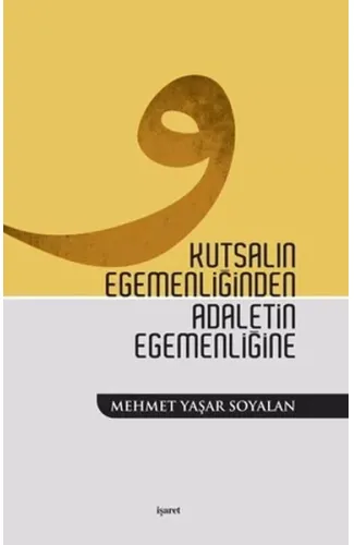 Kutsalın Egemenliğinden Adaletin Egemenliğine