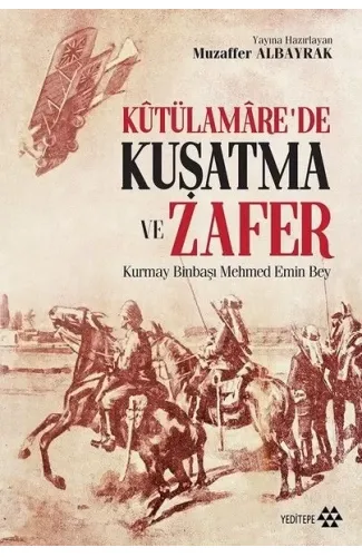 Kutülamare’de Kuşatma ve Zafer