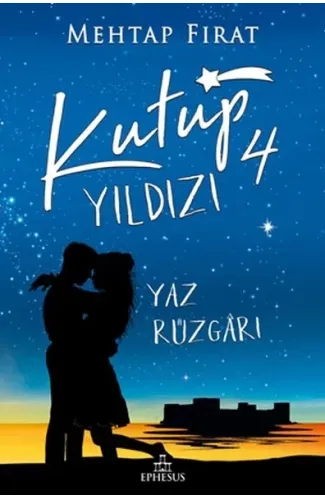 Kutup Yıldızı - 4 Yaz Rüzgarı