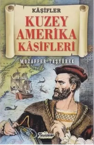 Kuzey Amerika Kaşifleri - Kaşifler