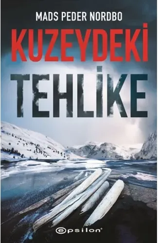 Kuzeydeki Tehlike