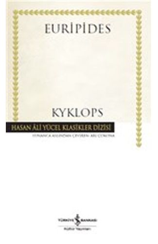 Kyklops - Hasan Ali Yücel Klasikleri (Ciltli)