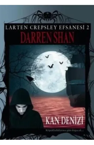 Larten Crepsley Efsanesi - Kan Denizi 2. Kitap