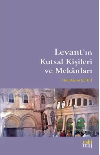 Levant'ın Kutsal Kişileri ve Mekanları