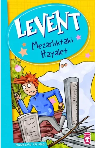 Levent ve Tayfası - 01 Mezarlıktaki Hayalet