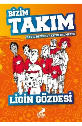 Ligin Gözdesi - Bizim Takım