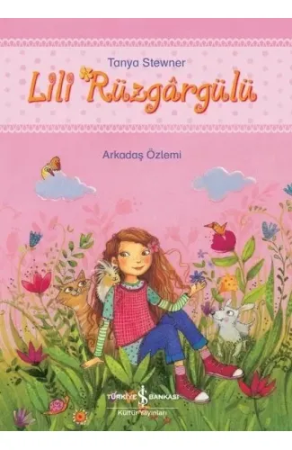 Lili Rüzgargülü - Arkadaş Özlemi