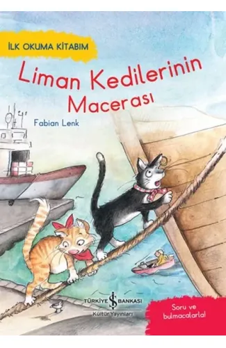 Liman Kedileri'nin Macerası - İlk Okuma Kitabım