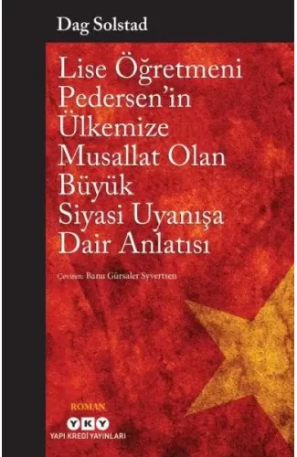 Lise Öğretmeni Pedersen’in Ülkemize Musallat Olan Büyük Siyasi Uyanışa Dair Anlatısı