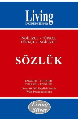 Living Silver İngilizce-Türkçe Türkçe-İngilizce Sözlük