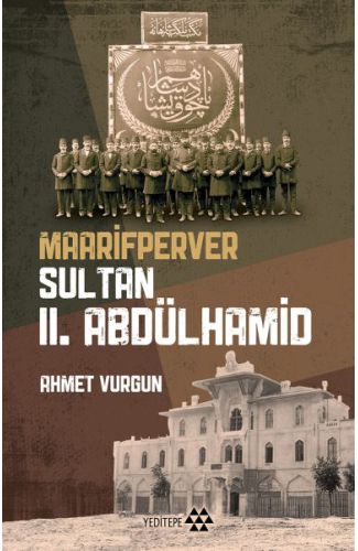 Maarifperver Sultan 2.Abdülhamit