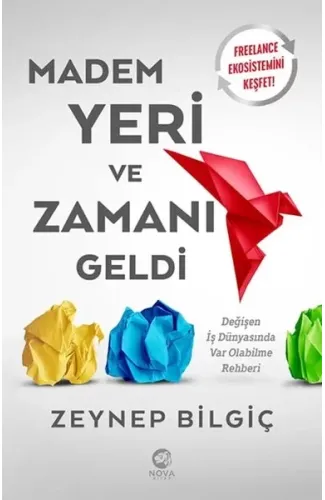 Madem Yeri ve Zamanı Geldi