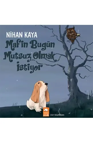 Mafin Bugün Mutsuz Olmak İstiyor