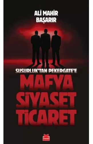 Mafya-Siyaset-Ticaret