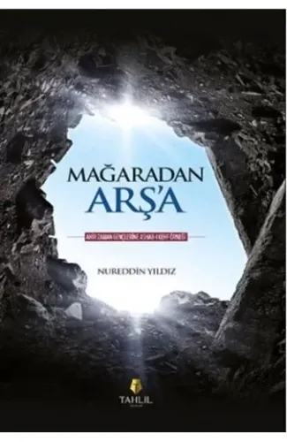 Mağaradan Arş'a