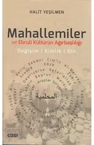 Mahallemiler ve Ebruli Kültürün Ağırbaşlılığı