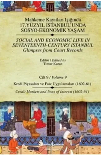 Mahkeme Kayıtları - Cilt 9 - Kredi Piyasaları ve Faiz Uygulamaları (1602-61)