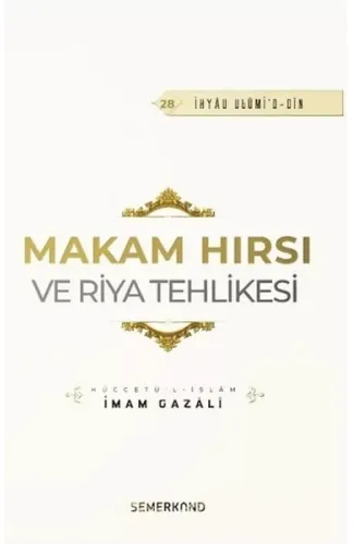 Makam Hırsı ve Riya Tehlikesi