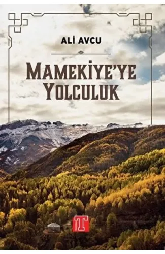 Mamekiye'ye Yolculuk