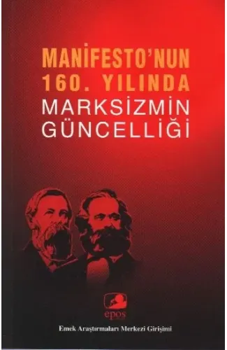 Manifesto'nun 160. Yılında Marksizmin Güncelliği