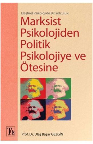 Marksist Psikolojiden Politik Psikolojiye ve Ötesine