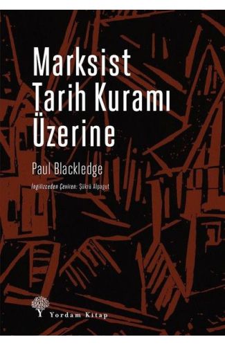 Marksist Tarih Kuramı Üzerine