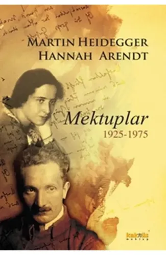 Martin Heidegger-Hannah Arendt  Mektuplar 1925-1975