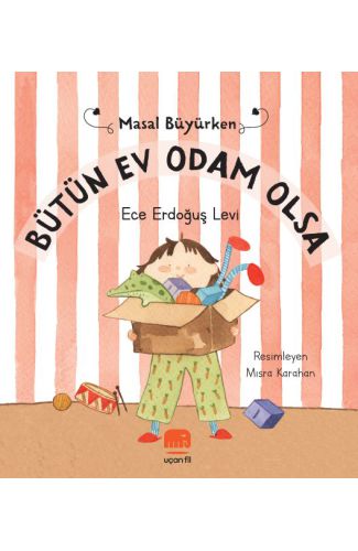 Masal Büyürken - Bütün ev Odam Olsa