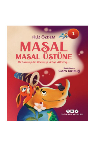 Masal Masal Üstüne 1 – Bir Varmış Bir Yokmuş, İki İp Atlamış