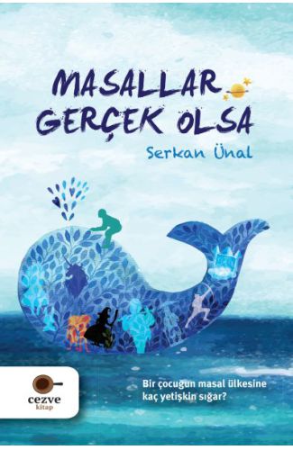 Masallar Gerçek Olsa