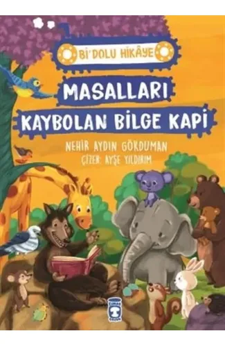 Masalları Kaybolan Bilge Kapi - Bi' Dolu Hikaye