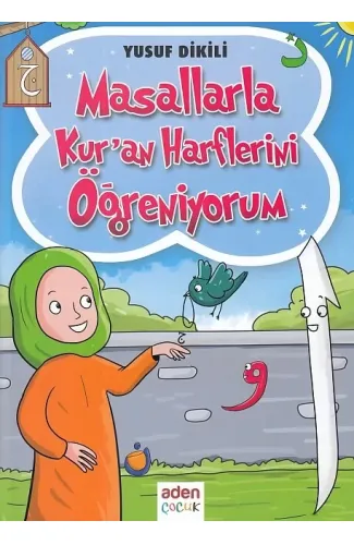 Masallarla Kur'an Harflerini Öğreniyorum