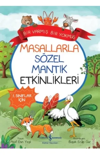 Masallarla Sözel Mantık Etkinlikleri – Bir Varmış Bir Yokmuş