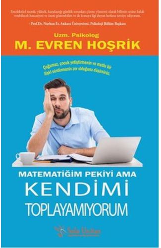 Matematiğim Pekiyi Ama Kendimi Toplayamıyorum