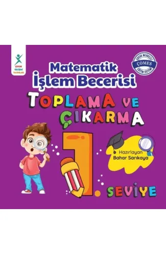 Matematik İşlem Becerisi Toplama ve Çıkarma 1. Seviye