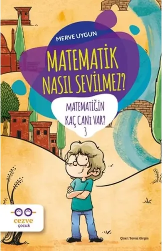 Matematik Nasıl Sevilmez? - Matematiğin Kaç Canı Var? 3