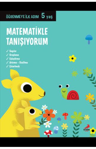 Matematikle Tanışıyorum - Öğrenmeye İlk Adım (5 Yaş)