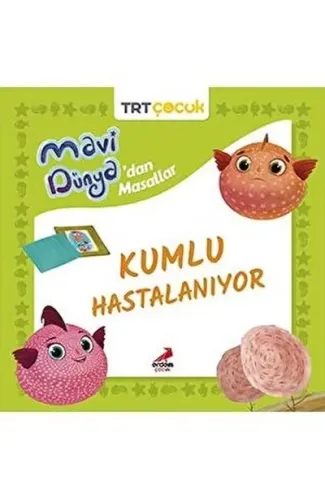 Mavi Dünya’dan Masallar - Kumlu Hastalanıyor