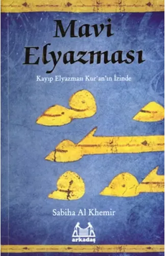 Mavi Elyazması  Kayıp Elyazması Kur'an'ın İzinde