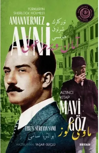 Mavi Göz - Türkler'in Sherlock Holmes'i Amanvermez Avni Altıncı Kitap