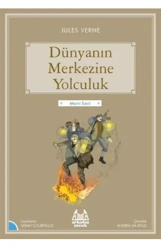 Mavi Seri - Dünyanın Merkezine Yolculuk