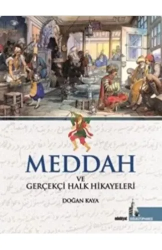 Meddah ve Gerçekçi Halk Hikayeleri