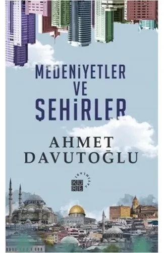 Medeniyetler ve Şehirler