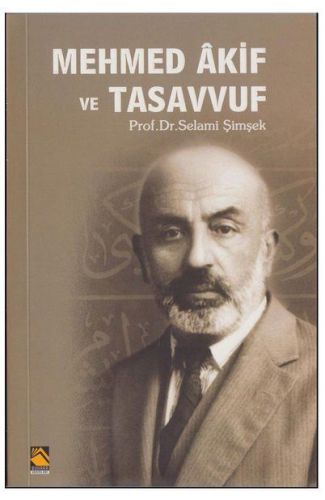 Mehmed Akif ve Tasavvuf